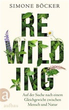 Simone Böcker, Gareth Ryans, Garetz Ryans - Rewilding