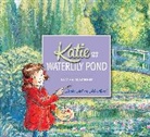 James Mayhew, Mayhew James - Katie and the Waterlily Pond : A Journey Through Five Magical Monet Masterpieces