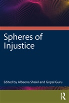 Gopal Shakil Guru, Albeena Guru Shakil, Gopal Guru, Guru Gopal, Ableena Shakil, Albeena Shakil - Spheres of Injustice