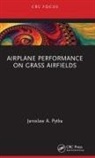 Jaroslaw A. Pytka, Pytka Jaroslaw A. - Airplane Performance on Grass Airfields