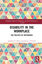 Jonathon S. Breen, Jonathon S. Forwell Breen, Susan J. Forwell - Disability in the Workplace