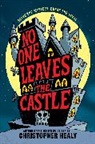 Christopher Healy, Healy Christopher - No One Leaves the Castle