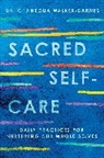 Chanequa Walker-Barnes - Sacred Self-Care