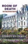 Sidney St. James - Room of Death - Here Today and Gone Tomorrow