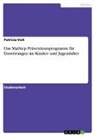 Patricia Voit - Das MaiStep Präventionsprogramm für Essstörungen im Kindes- und Jugendalter