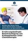 Lázaro Alves Custódio, Lázaro Henrich Alves Custódio, José Jackson do Nascimento Costa, Darielly Dias Rocha Farias - Ernährungsbedingte Beeinträchtigung von Krebspatienten unter Chemotherapie