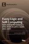 Ioan Dzitac, Sorin Nadaban - Fuzzy Logic and Soft Computing