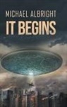 Michael Albright - IT BEGINS