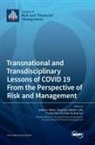 Alistair Cole - Transnational and Transdisciplinary Lessons of COVID 19 From the Perspective of Risk and Management