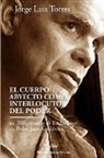 Jorge Luis Torres - El cuerpo abyecto como interlocutor del poder en Trilogía sucia de La Habana de Pedro Juan Gutiérrez