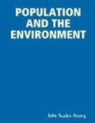 John Scales Avery - POPULATION AND THE ENVIRONMENT
