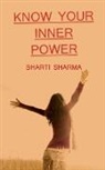 Bharti Sharma - Know Your Inner Power / &#2309;&#2306;&#2340;&#2352;&#2358;&#2325;&#2381;&#2340;&#2367; &#2325;&#2379; &#2346;&#2361;&#2330;&#2366;&#2344;&#2375