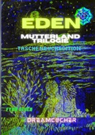 Fynn Degen, Fynn Degen - Eden Mutterlandtrilogie 1