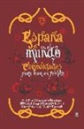 Equipo Gestas de España - España En El Mundo. Curiosidades Para Leer En Familia