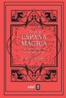 Juan Garcia Atienza - Guía de la España Mágica