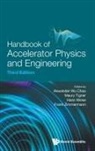 Maury Tigner Hans We Alexander Wu Chao, Alexander Wu Chao, Alexander Wu Chao, Chao Alexander Wu, Hans Weise, Maury Tigner... - Handbook Of Accelerator Physics And Engineering (Third Edition)