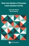 Aleksandar Mikovi¿, Aleksandar Mikovic, Marko Vojinovic Aleksandar Mikovic, Marko Vojinovi¿, Marko Vojinovic, Aleksandar Mikovic... - State-sum Models Of Piecewise Linear Quantum Gravity