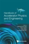 Maury Tigner Hans We Alexander Wu Chao, Alexander Wu Chao, Alexander Wu Chao, Chao Alexander Wu, Hans Weise, Maury Tigner... - Handbook Of Accelerator Physics And Engineering (Third Edition)