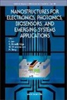C Broadbridge, C. Broadbridge, Faquir C Jain, M Gherasimova, M. Gherasimova, Faquir C Jain... - Nanostructures For Electronics, Photonics, Biosensors, And Emerging Systems Applications