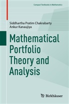 Siddhartha Pratim Chakrabarty, Ankur Kanaujiya - Mathematical Portfolio Theory and Analysis