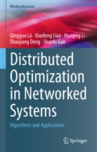 Shaojiang Deng, Shanfu Gao, Huaqing Li, Huaqing et al Li, Xiaofeng Liao, Qingguo Lü - Distributed Optimization in Networked Systems