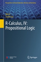 Wei Li, Yuefei Sui - R-Calculus, IV: Propositional Logic
