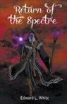 Edward L. White - Return of the Spectre