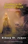 Sidney St. James - Standing in the Shadow of Death - The Sword of Damascus