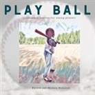 Patrick And Michele Mahoney - Play Ball!