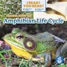 Tracy Vonder Brink, Madison Parker, Tracy Vonder Brink - We Read about the Amphibian Life Cycle