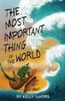 Kelly Sanford - The Most Important Thing in the World