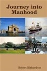 Robert Richardson - Journey into Manhood