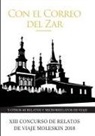 Carlos Olmo Bosco - Con El correo del zar y otros 54 relatos y microrrelatos de viaje