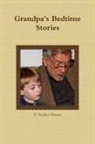 D. Stanley Moore - Grandpa's Bedtime Stories