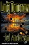 Jef Anderson - The Long Tomorrow