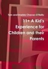 Tom and Imelda Chavez-O'Reilly - 11+ A Kid's experience for Children and their Parents