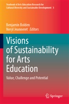Benjamin Bolden, Jeanneret, Neryl Jeanneret - Visions of Sustainability for Arts Education