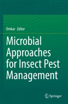 Omkar - Microbial Approaches for Insect Pest Management