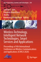 Bin Hu, Bin Hu et al, Lakhmi C. Jain, Roumen Kountchev, Roumiana Kountcheva - Wireless Technology, Intelligent Network Technologies, Smart Services and Applications