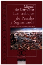 Miguel de Cervantes Saavedra - Los trabajos de Persiles y Sigismunda
