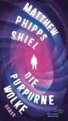 Matthew Phipps Shiel - Die purpurne Wolke