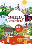 Matthias Rickling - Sauerland entdecken! 1000 Freizeittipps