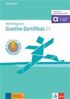 Gabi Baier, Nicole Schäfer, Simone Weidinger - Mit Erfolg zum Goethe-Zertifikat C1 (passend zur neuen Prüfung 2024) - Übungsbuch