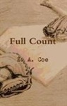 E. A. Coe - Full Count