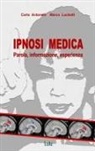 Carlo Antonelli, Marco Luchetti - IPNOSI MEDICA