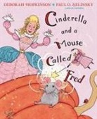 Deborah Hopkinson, Paul O. Zelinsky - Cinderella and a Mouse Called Fred