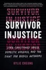Kylie Cheung - Survivor Injustice