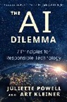 Art Kleiner, Juliette Powell - The AI Dilemma