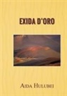 Aida Hulubei - Exida d¿Oro