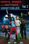 Andrew Mitchell - Geeks, Babes and Sentient Vegetables Volume 2 Quantum Flux in the Equilibrium Status Quo Vadis